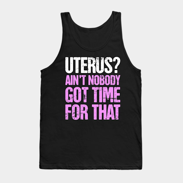 Uterus Surgery Hysterectomy - Funny Gift Tank Top by Wizardmode